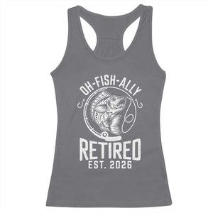 Officially Retired Est 2026 Fishing Racerback Tank Top Funny Fishing Retirement Gift TS12 Charcoal Print Your Wear