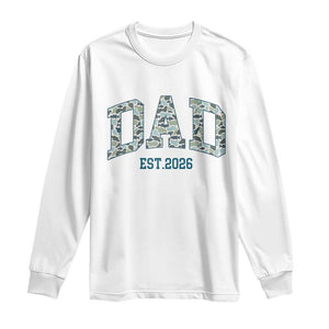 Promoted To Dad Est 2026 Long Sleeve Shirt Camo Fishing New Dad Gift TS12 White Print Your Wear