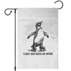 Flight Was Never An Option Garden Flag Funny Penguin Roller Skates