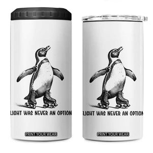 Flight Was Never An Option 4 in 1 Can Cooler Tumbler Funny Penguin Roller Skates