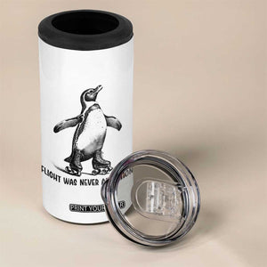 Flight Was Never An Option 4 in 1 Can Cooler Tumbler Funny Penguin Roller Skates