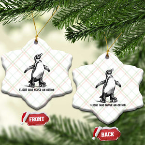 Flight Was Never An Option Ceramic Ornament Funny Penguin Roller Skates