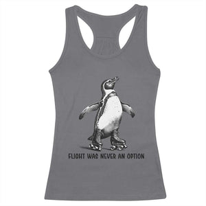 Flight Was Never An Option Racerback Tank Top Funny Penguin Roller Skates