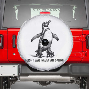 Flight Was Never An Option Spare Tire Cover Funny Penguin Roller Skates