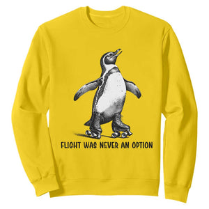 Flight Was Never An Option Sweatshirt Funny Penguin Roller Skates