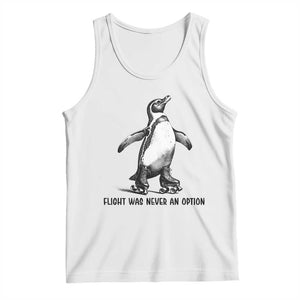 Flight Was Never An Option Tank Top Funny Penguin Roller Skates