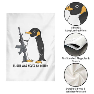 Funny Penguin Lover Gift Garden Flag Flight Was Never An Option