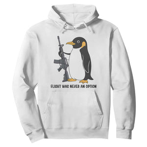 Funny Penguin Lover Gift Hoodie Flight Was Never An Option