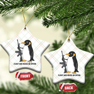 Funny Penguin Lover Gift Ceramic Ornament Flight Was Never An Option