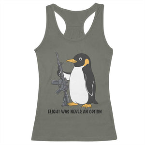 Funny Penguin Lover Gift Racerback Tank Top Flight Was Never An Option