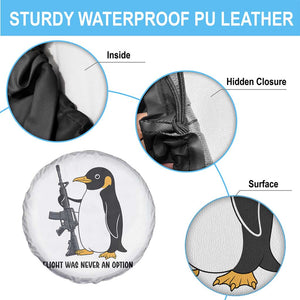 Funny Penguin Lover Gift Spare Tire Cover Flight Was Never An Option
