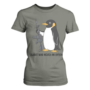 Funny Penguin Lover Gift T Shirt For Women Flight Was Never An Option