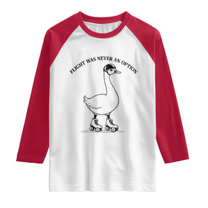 Funny Silly Goose Roller Skater Raglan Shirt Flight Was Never An Option