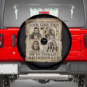Indigenous Peoples Day Spare Tire Cover Unless Your Ancestors Look Like This Youre Immigrant
