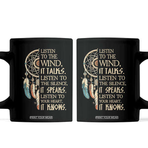 Indigenous Dreamcatcher Tribal Graphic Coffee Mug Listen To The Wind Listen To The Silence