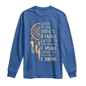 Indigenous Dreamcatcher Tribal Graphic Long Sleeve Shirt Listen To The Wind Listen To The Silence