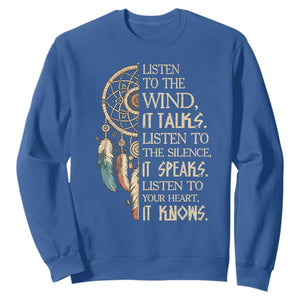 Indigenous Dreamcatcher Tribal Graphic Sweatshirt Listen To The Wind Listen To The Silence