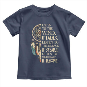 Indigenous Dreamcatcher Tribal Graphic Toddler T Shirt Listen To The Wind Listen To The Silence