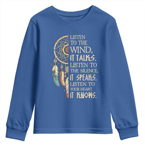 Indigenous Dreamcatcher Tribal Graphic Youth Sweatshirt Listen To The Wind Listen To The Silence