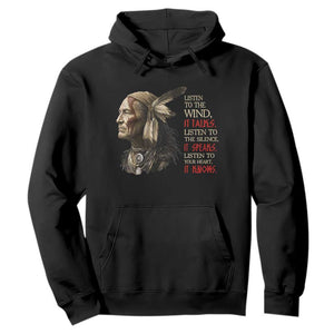 Listen To The Wind Listen To The Silence Hoodie Native American Wisdom