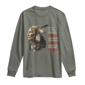 Listen To The Wind Listen To The Silence Long Sleeve Shirt Native American Wisdom