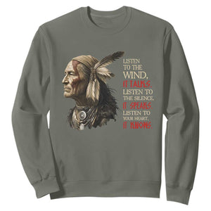 Listen To The Wind Listen To The Silence Sweatshirt Native American Wisdom