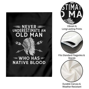 Native American Warrior Garden Flag Never Underestimate An Old Man Who Has Native Blood