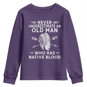 Native American Warrior Youth Sweatshirt Never Underestimate An Old Man Who Has Native Blood