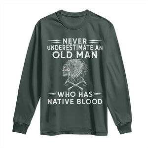 Native Warrior Skull Long Sleeve Shirt Never Underestimate An Old Man Who Has Native Blood