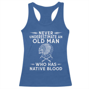 Native Warrior Skull Racerback Tank Top Never Underestimate An Old Man Who Has Native Blood