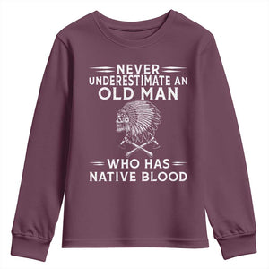 Native Warrior Skull Youth Sweatshirt Never Underestimate An Old Man Who Has Native Blood