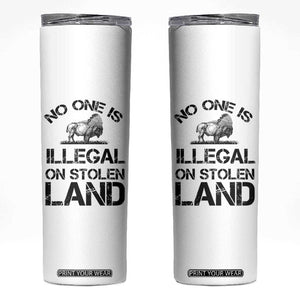 Native American Buffalo Graphic Skinny Tumbler No One Is Illegal On Stolen Land