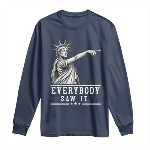 Liberty Has Spoken Everybody Saw It Long Sleeve Shirt Funny Pointing Statue Basketball Parody TS12 Navy Print Your Wear