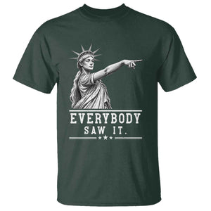 Liberty Has Spoken Everybody Saw It T Shirt Funny Pointing Statue Basketball Parody TS12 Dark Forest Green Print Your Wear