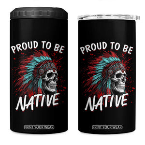 Proud To Be Native 4 in 1 Can Cooler Tumbler Native American Skull Headdress Graphic