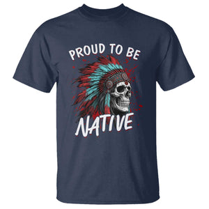 Proud To Be Native T Shirt Native American Skull Headdress Graphic