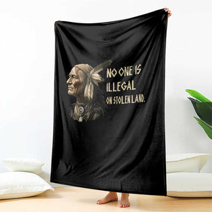 Indigenous Peoples Day Gift Throw Blanket No One Is Illegal On Stolen Land