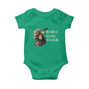 Indigenous Peoples Day Gift Baby Onesie No One Is Illegal On Stolen Land