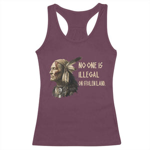 Indigenous Peoples Day Gift Racerback Tank Top No One Is Illegal On Stolen Land