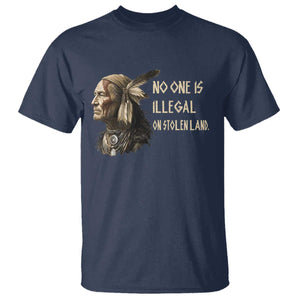 Indigenous Peoples Day Gift T Shirt No One Is Illegal On Stolen Land
