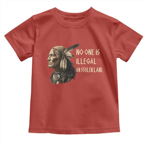 Indigenous Peoples Day Gift Toddler T Shirt No One Is Illegal On Stolen Land