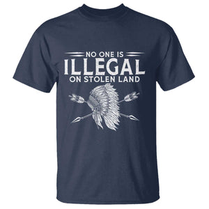 Honor Indigenous Peoples T Shirt No One Is Illegal On Stolen Land