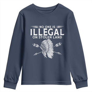 Honor Indigenous Peoples Youth Sweatshirt No One Is Illegal On Stolen Land