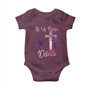 Christian Ballet Baby Onesie Let Us Praise Him With Dance Faith Inspired Art TS12 Maroon Print Your Wear