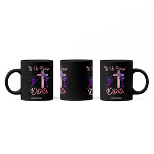 Christian Ballet Coffee Mug Let Us Praise Him With Dance Faith Inspired Art TS12 Print Your Wear