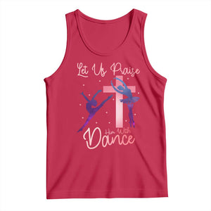 Christian Ballet Tank Top Let Us Praise Him With Dance Faith Inspired Art TS12 Red Print Your Wear