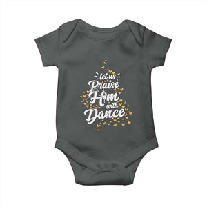 Christian Ballet Lover Baby Onesie Let Us Praise Him With Dance TS12 Dark Heather Print Your Wear