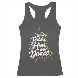 Christian Ballet Lover Racerback Tank Top Let Us Praise Him With Dance TS12 Dark Heather Print Your Wear