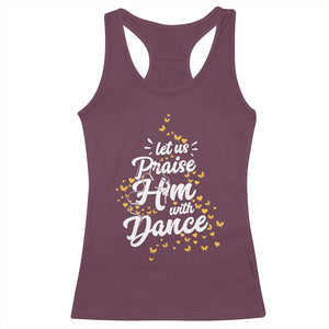 Christian Ballet Lover Racerback Tank Top Let Us Praise Him With Dance TS12 Maroon Print Your Wear
