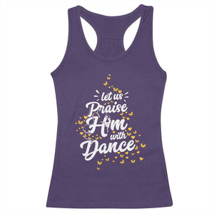 Christian Ballet Lover Racerback Tank Top Let Us Praise Him With Dance TS12 Purple Print Your Wear